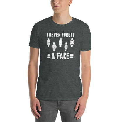 Watch Collector T-Shirt | I Never Forget A Face, Watch Lover Shirt, Watchmaker Gift, Horologist Shirt, Unisex